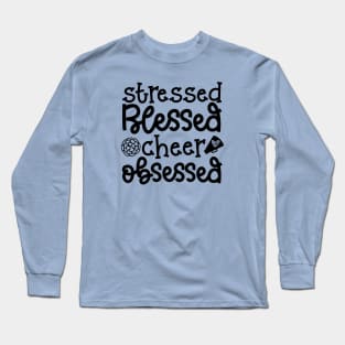 Stressed Blessed Cheer Obsessed Cheerleader Cute Funny Long Sleeve T-Shirt